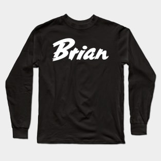 Brian My Name Is Brian Inspired Long Sleeve T-Shirt